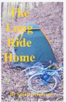 The Long Ride Home - Susan Gregersen