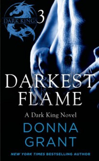 Darkest Flame: Part 3 - Donna Grant