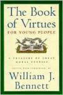 Book Of Virtues For Young People - William J. Bennett