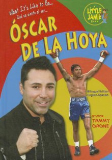 Oscar de La Hoya - Tammy Gagne