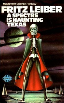 A Specter Is Haunting Texas - Fritz Leiber