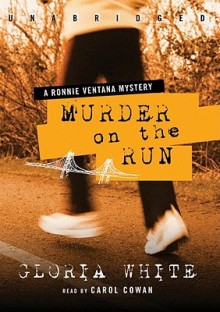 Murder on the Run (Audio) - Gloria White, Carol Cowan