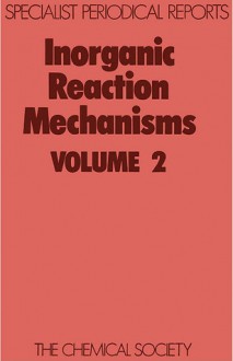 Inorganic Reaction Mechanisms - Royal Society of Chemistry, Royal Society of Chemistry