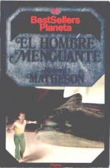 El hombre menguante - Richard Matheson, Maria Teresa Segur