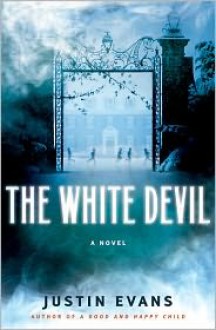 The White Devil - Justin Evans