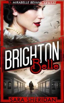 Brighton Belle - Sara Sheridan