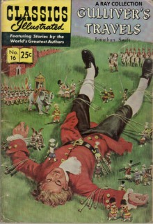 Classics Illustrated 16 of 169 : Gulliver's Travels - Jonathan Swift