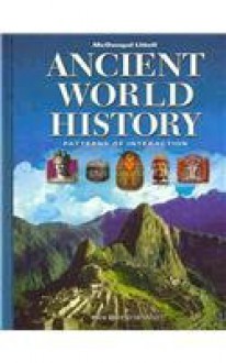 Ancient World History: Patterns of Interaction: Student Edition Survey 2009 - MCDOUGAL LITTEL