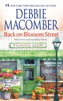 Back On Blossom Street (Blossom Street #3) - Debbie Macomber