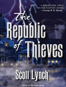 The Republic of Thieves - Scott Lynch, Michael Page