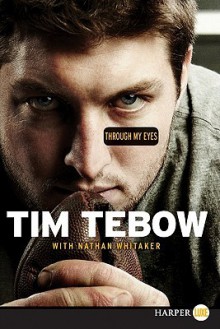 Through My Eyes LP - Tim Tebow, Nathan Whitaker