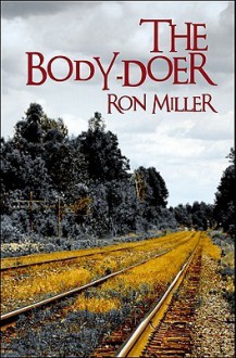 The Body-Doer - Ron Miller