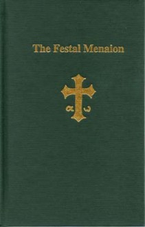 The Festal Menaion - Mother Mary