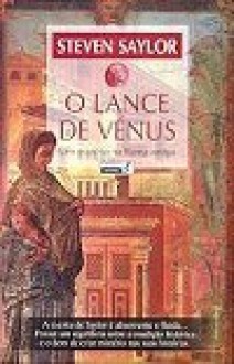 O Lance de Vénus - Steven Saylor