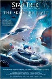 The Sky's the Limit: All New Tales (Star Trek: The Next Generation) - Marco Palmieri