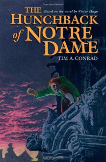 The Hunchback of Notre Dame - Tim Conrad