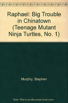 RAPHAEL (Teenage Mutant Ninja Turtles, No. 1) - Stephen Murphy