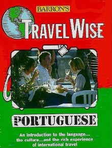 Travelwise: Portuguese (Book & Cassette) [With Portugeuse Phrase Cassette] - Barron's Publishing