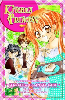 Kitchen Princess: Search for the Angel Cake - Miyuki Kobayashi, Natsumi Ando