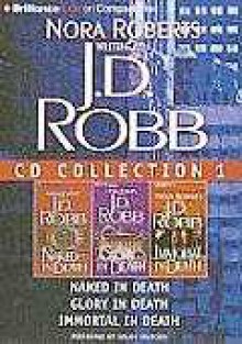 J. D. Robb CD Collection 1: Naked in Death, Glory in Death, Immortal in Death (In Death Series) - J.D. Robb, Susan Ericksen