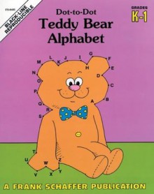 Teddy Bear Alphabet Dot-to-Dot - School Specialty Publishing