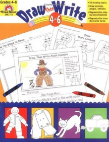 Draw...Then Write, Grades 4-6 - Joy Evans, Jo Ellen Moore