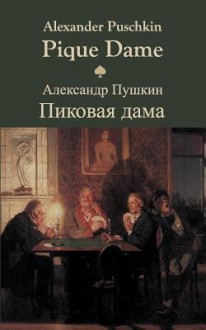 Pique Dame - Alexander Pushkin