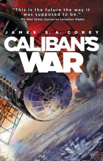 Caliban's War - James S.A. Corey