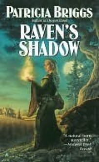 Raven's Shadow (Raven Set, #1) - Patricia Briggs