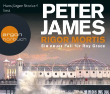 Rigor Mortis - Peter James, Peter James, Hans Jürgen Stockerl