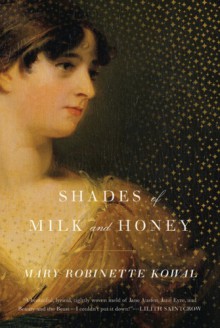 Shades of Milk and Honey - Mary Robinette Kowal