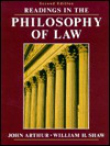 Readings in the Philosophy of Law - John Arthur