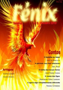 Fénix Fanzine n.º 0 - Álvaro de Sousa Holstein, Grupo Fénix, Regina Catarino, Ricardo Loureiro, Marcelina Gama Leandro, Roberto Mendes, João de Mancelos, Joel Puga, José Pedro Cunha