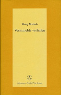 Verzamelde verhalen 1947-1977 (Grote bellettrie serie) - Harry Mulisch