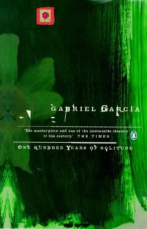 One Hundred Years of Solitude - Gregory Rabassa, Gabriel García Márquez