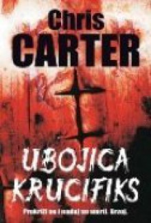 Ubojica Krucifiks - Chris Carter, Vesna Valenčić