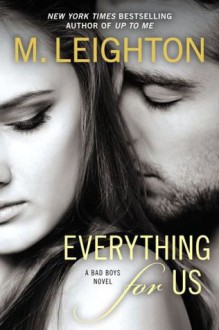 Everything for Us - M. Leighton