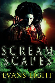 Screamscapes: Tales of Terror - Evans Light