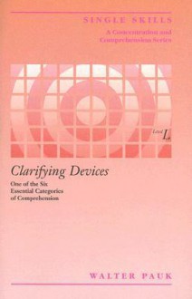 Clarifying Devices: Reading Level 12/L - Walter Pauk