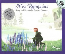 Miss Rumphius - Barbara Cooney