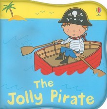 The Jolly Pirate - Stella Baggott, Fiona Watt