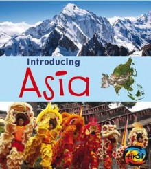 Introducing Asia - Anita Ganeri