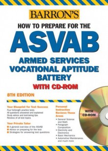 How to Prepare for the ASVAB - Barron's Educational Series