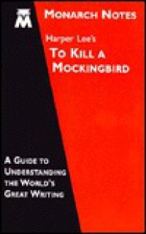 Harper Lee's To kill a mockingbird (Study Guide) - Monarch Notes, Donald F. Roden, Harper Lee Lee