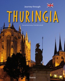 Journey Through Thuringia - Ernst-Otto Luthardt, Tina Herzig, Horst Herzig