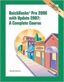 QuickBooks Pro 2006 W/Update 07 - Janet Horne