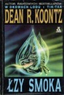 Łzy smoka - Dean Koontz