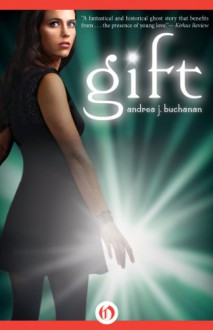 Gift - Andrea J. Buchanan