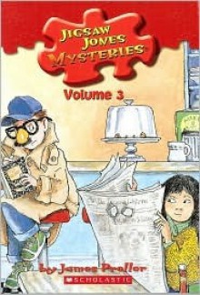 Jigsaw Jones Mysteries , Volume 3 (Jigsaw Jones, Volume 3) - James Preller