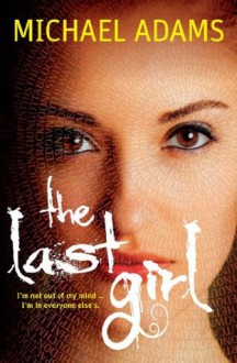 The Last Girl - Michael Adams